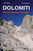Dolomiti: cento itinerari circolari, con Andrea Favarato, ediz. Panorama